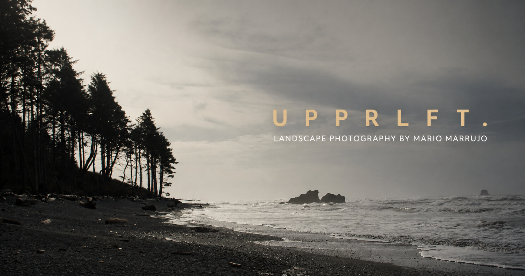 UPPRLFT. Landscape Photography by Mario Marrujo over a Pacific Northwest beach